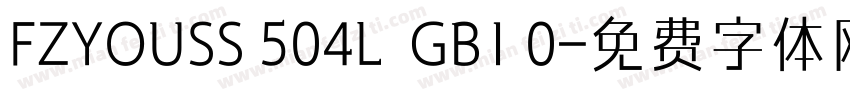 FZYOUSS 504L  GB1 0字体转换